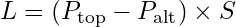 L = (P_{\text{top}} - P_{\text{alt}}) \times S