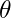 \theta