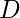 D