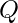 Q