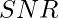 SNR